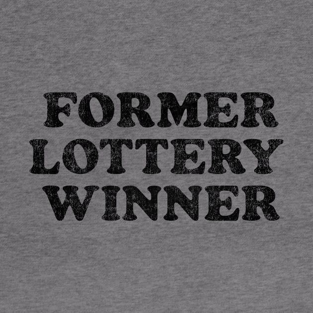 Former Lottery Winner by Friend Gate